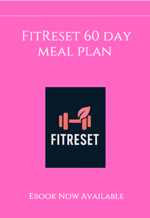 FitReset 60 day Meal plan